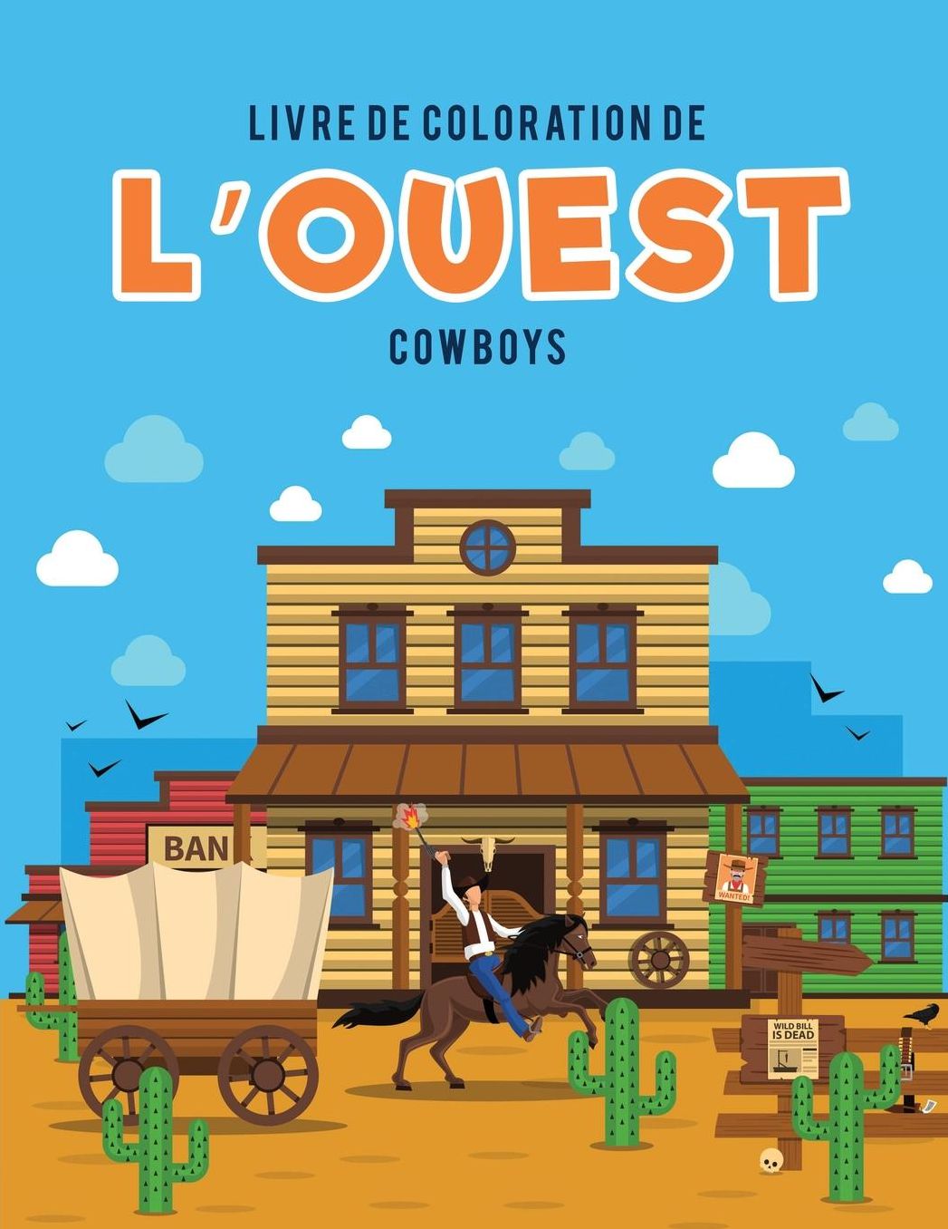 Livre de coloration de l'Ouest: Cowboys