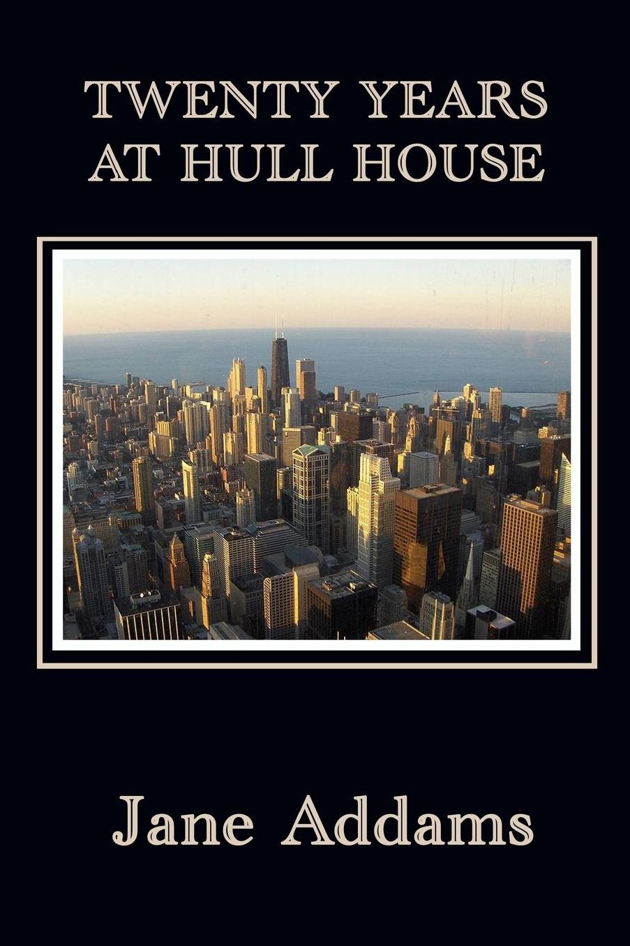 Twenty Years at Hull House