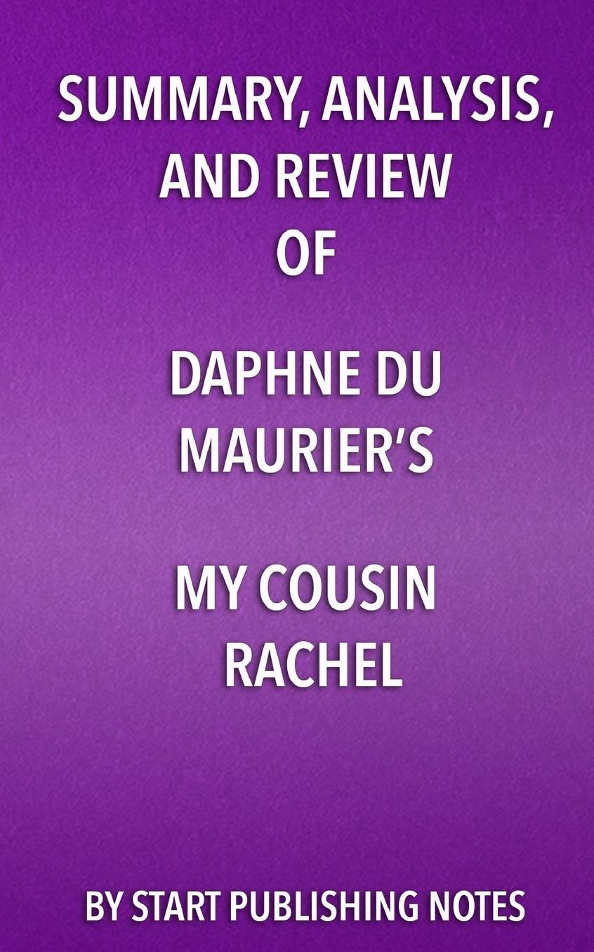 Summary, Analysis, and Review of Daphne du Maurier's My Cousin Rachel