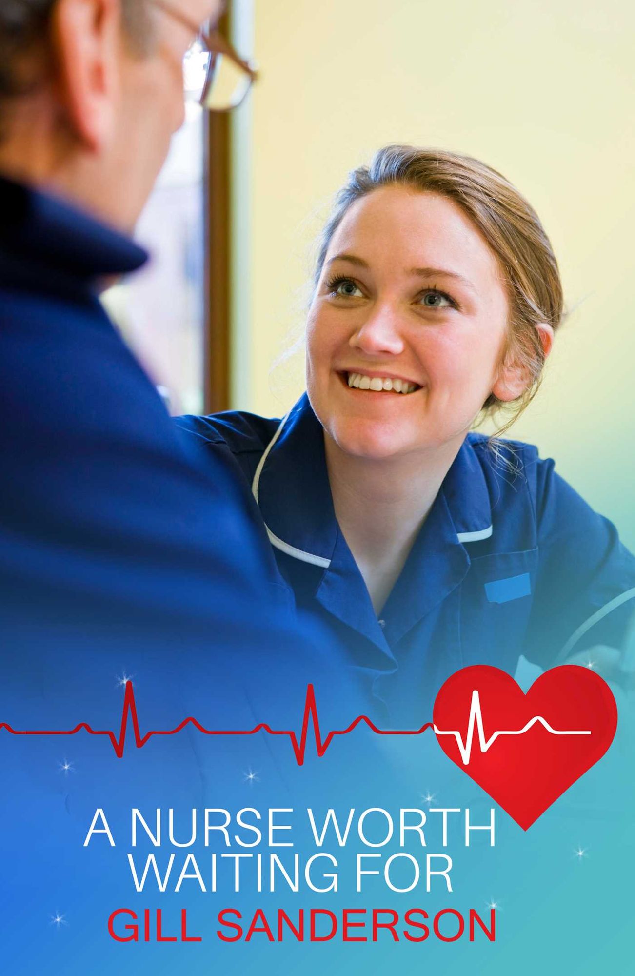 A Nurse Worth Waiting For: A Heartwarming Medical Romance