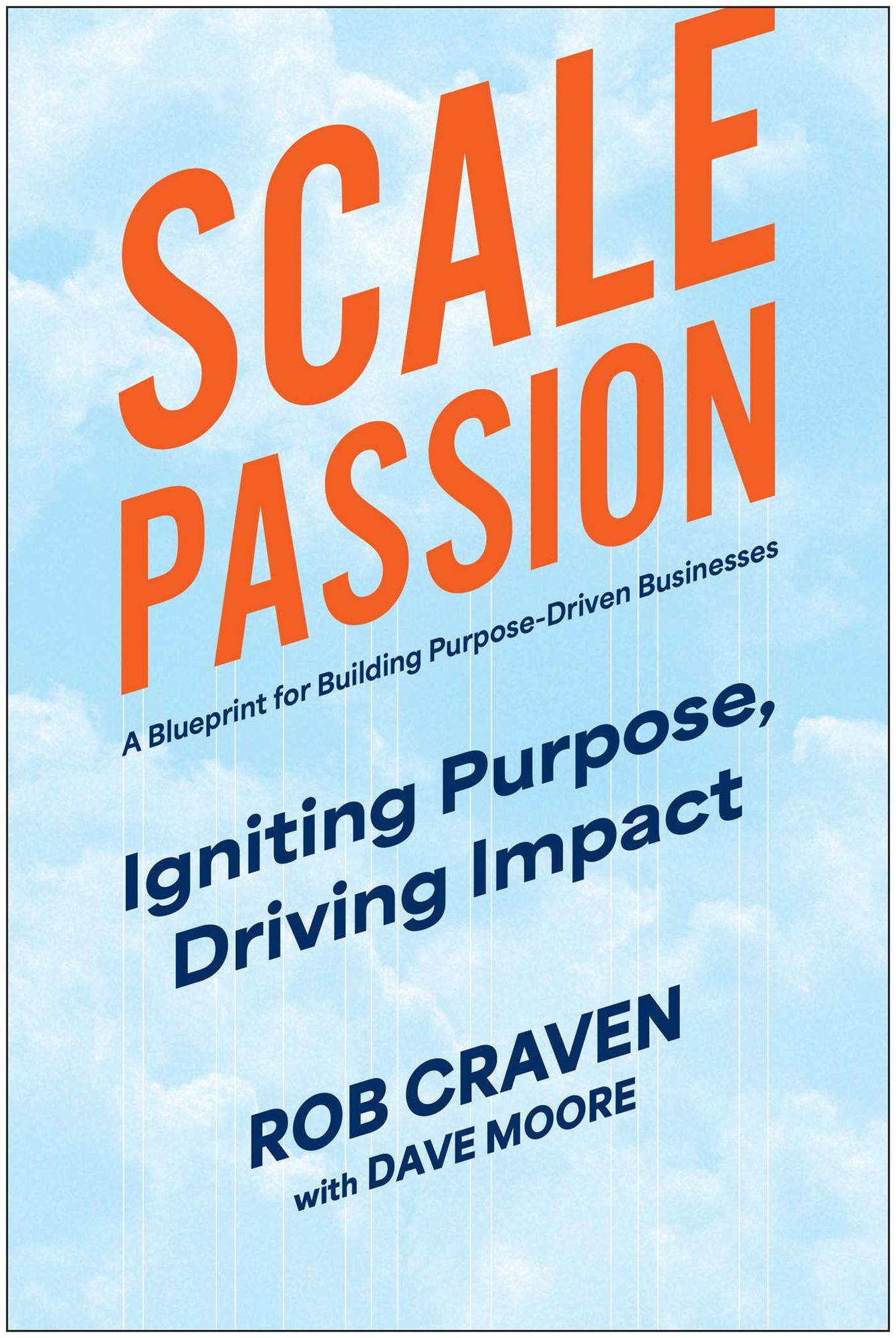 Scale Passion: Igniting Purpose, Driving Impact