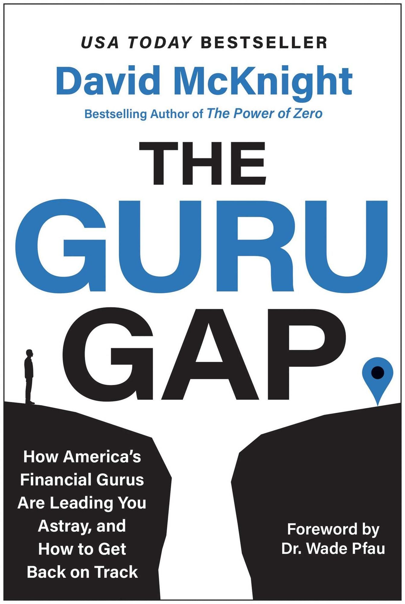 The Guru Gap: How America's Financial Gurus Are Leading You Astray, and How to Get Back on Track