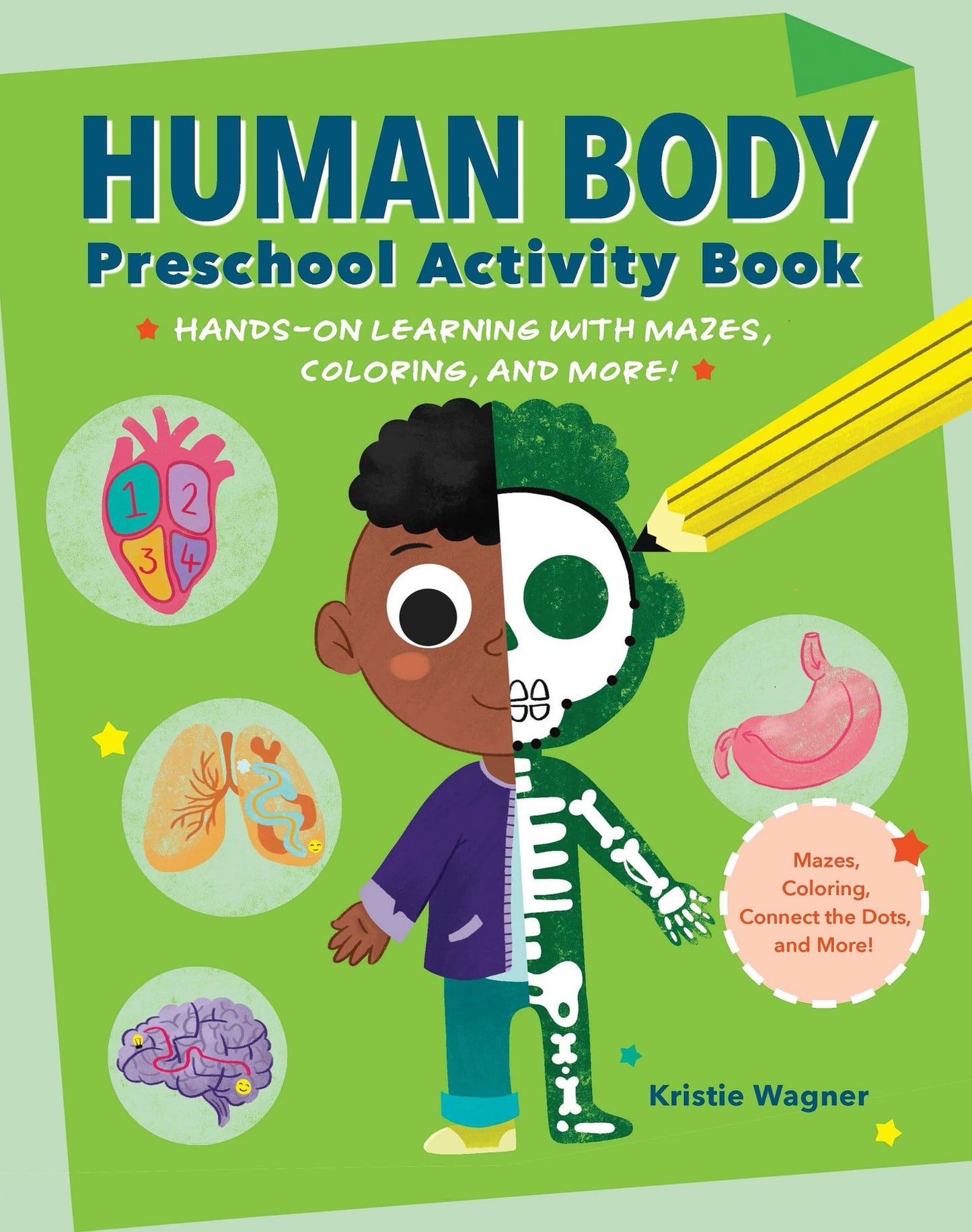 Human Body Preschool Activity Book: Hands-On Learning with Mazes, Coloring, and More!