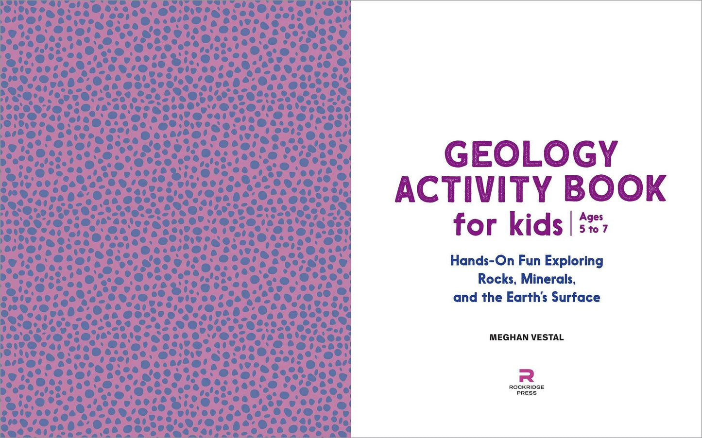 Geology Activity Book For Kids: Hands-On Fun Exploring Rocks, Minerals, and the Earth's Surface