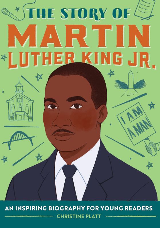 The Story of Martin Luther King Jr.: An Inspiring Biography for Young Readers