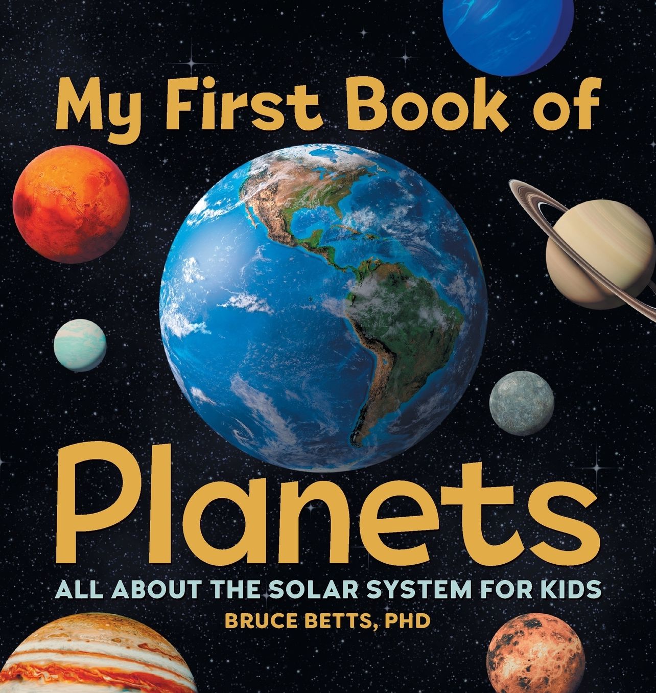 My First Book of Planets: All About the Solar System for Kids