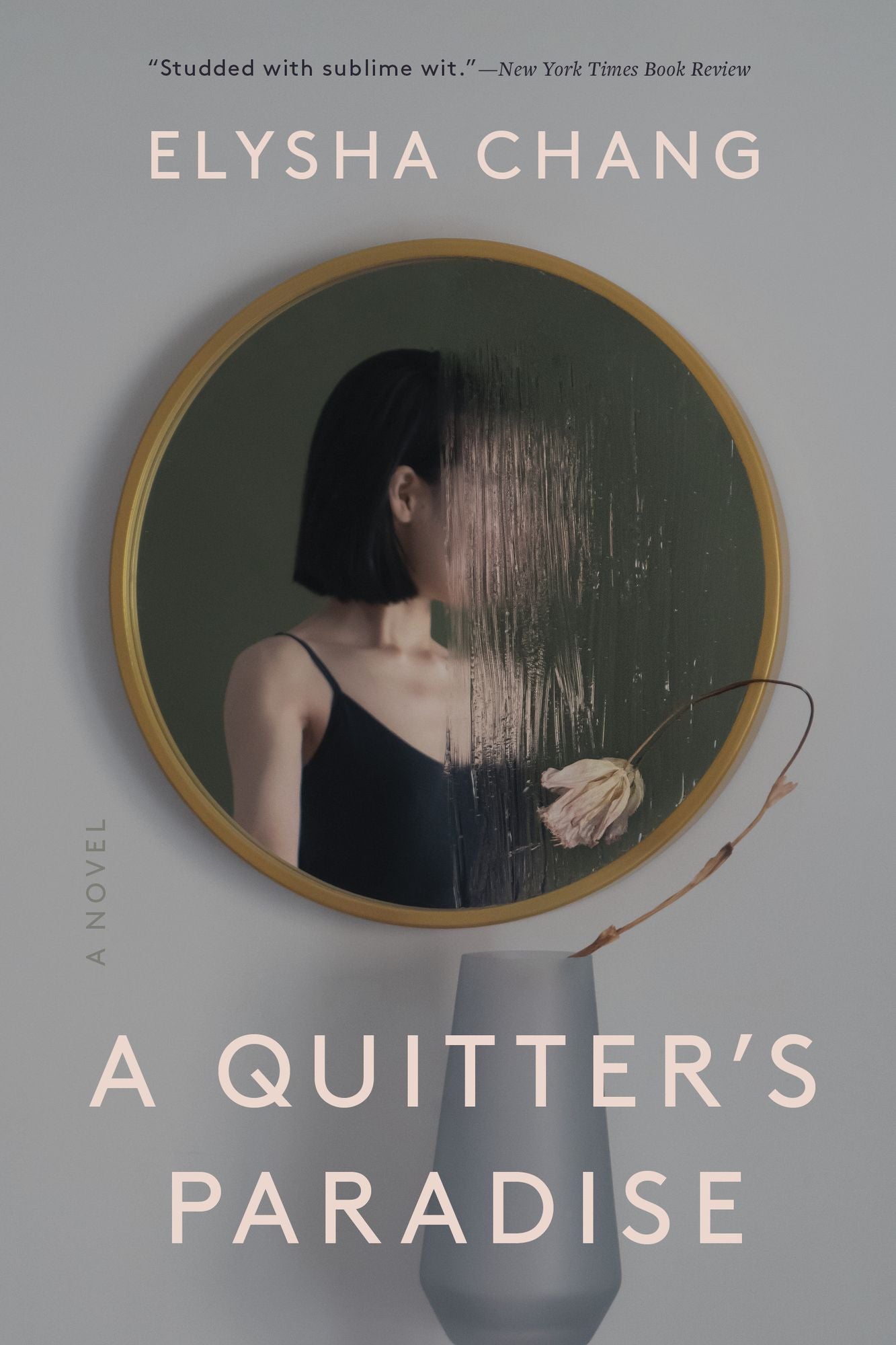 A Quitter's Paradise: A Novel