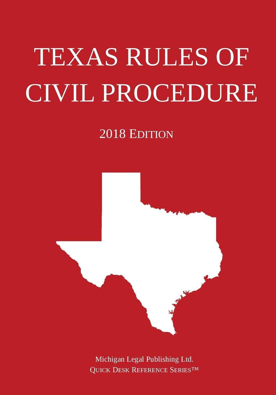 Texas Rules of Civil Procedure, 2018