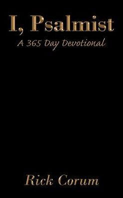 I, Psalmist: A 365 Day Devotional