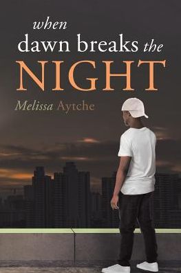 When Dawn Breaks the Night