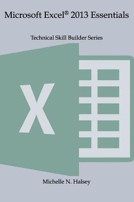 Microsoft Excel 2013 Essentials