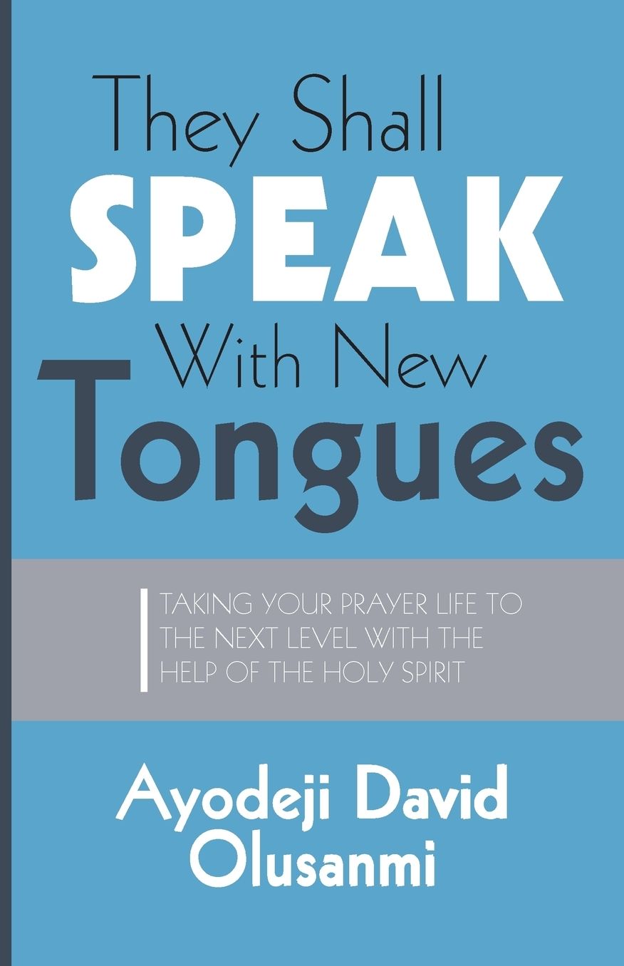 They Shall Speak With New Tongues
