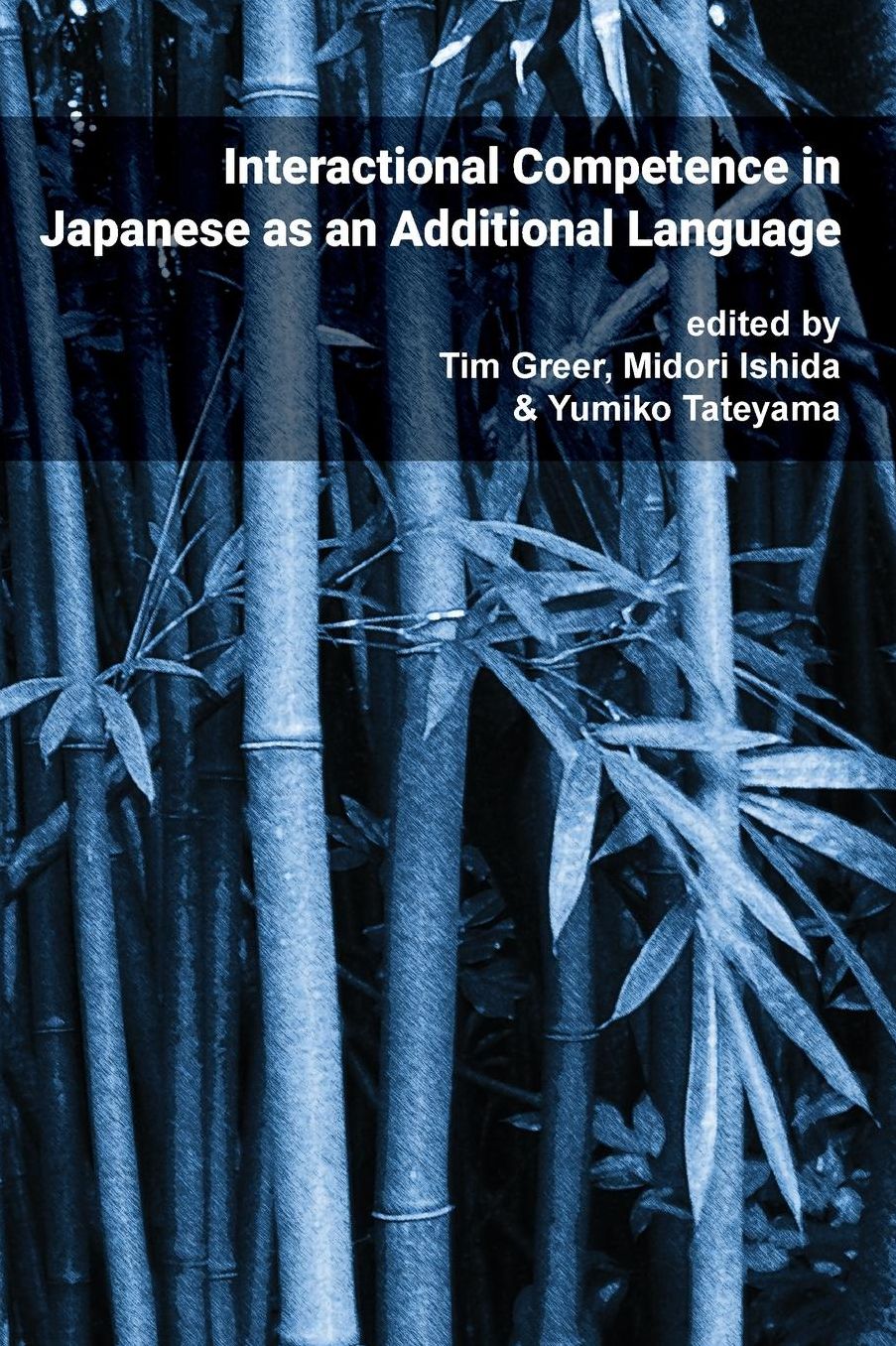 Interactional Competence in Japanese as an Additional Language: Pragmatics & Interaction, Volume 4