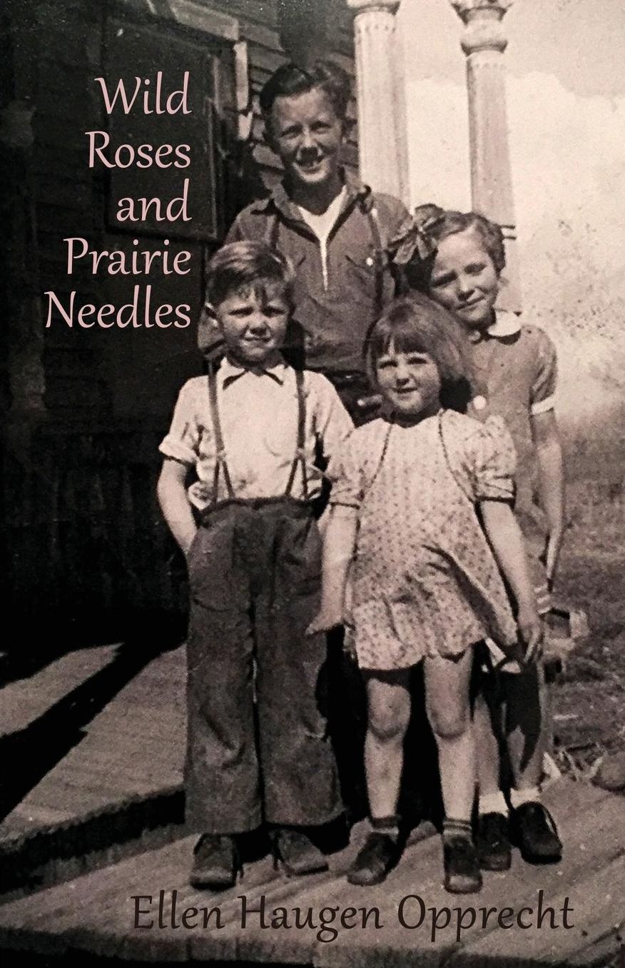 Wild Roses and Prairie Needles: Stories from the Montana Highline