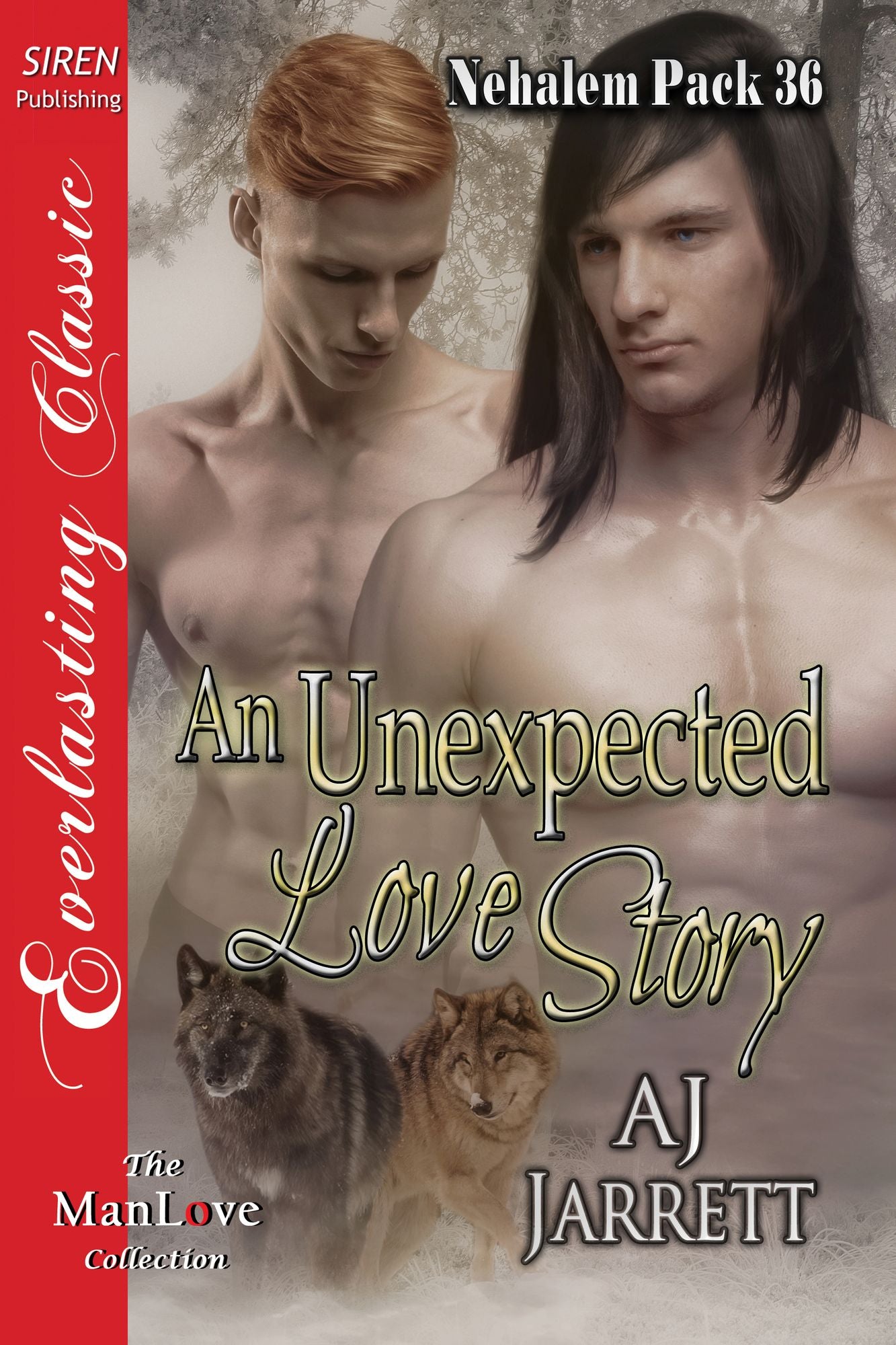An Unexpected Love Story [Nehalem Pack 36] (Siren Publishing Everlasting Classic ManLove)