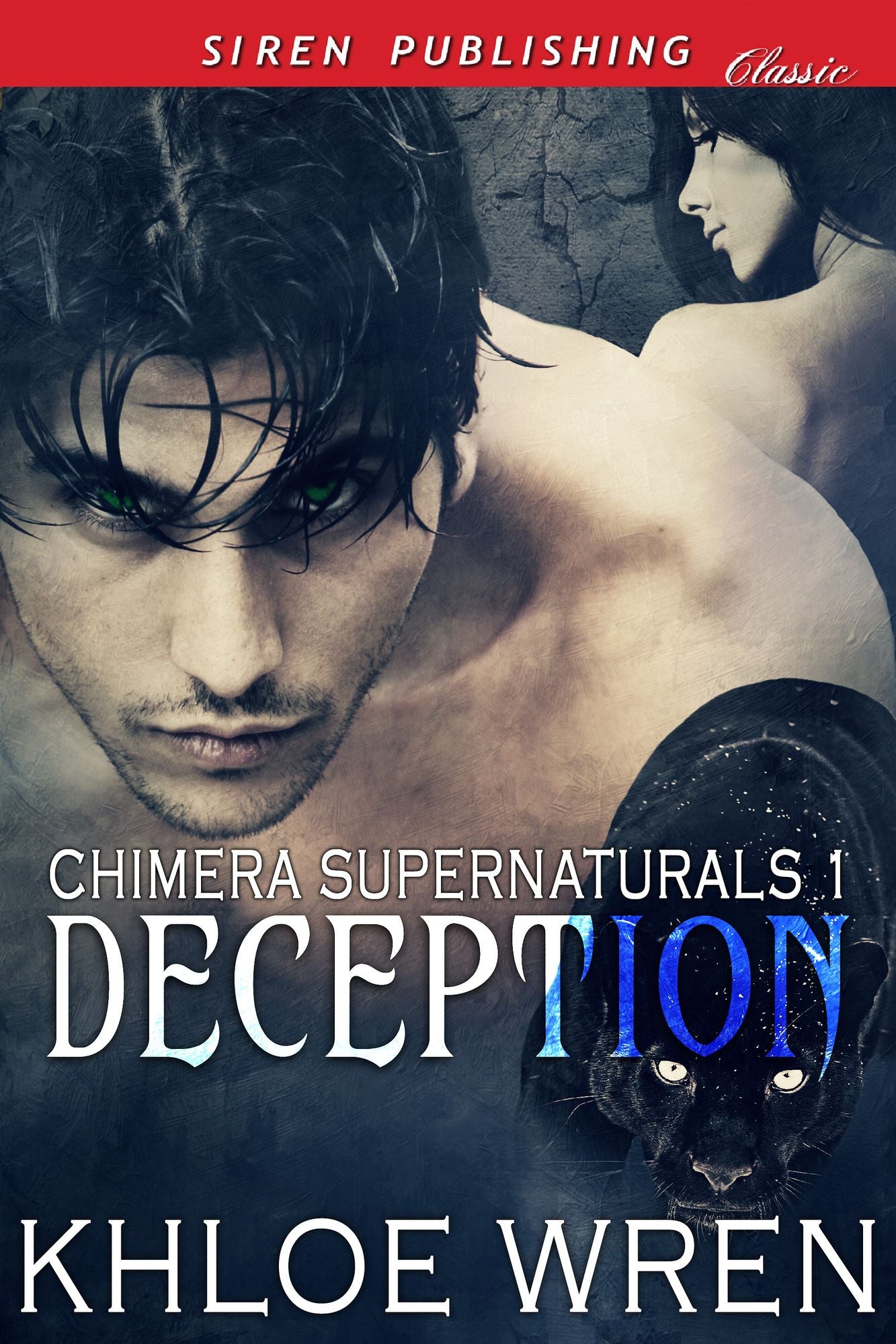 Deception [Chimera Supernaturals 1] (Siren Publishing Classic)