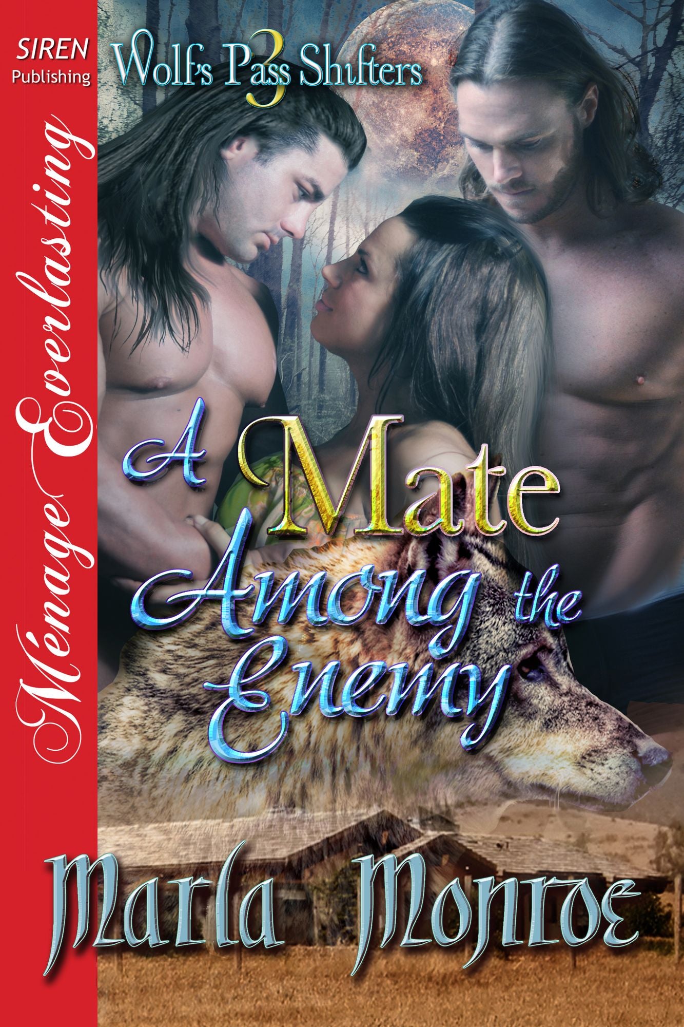 A Mate Among the Enemy [Wolf's Pass Shifters 3] (Siren Publishing Menage Everlasting)