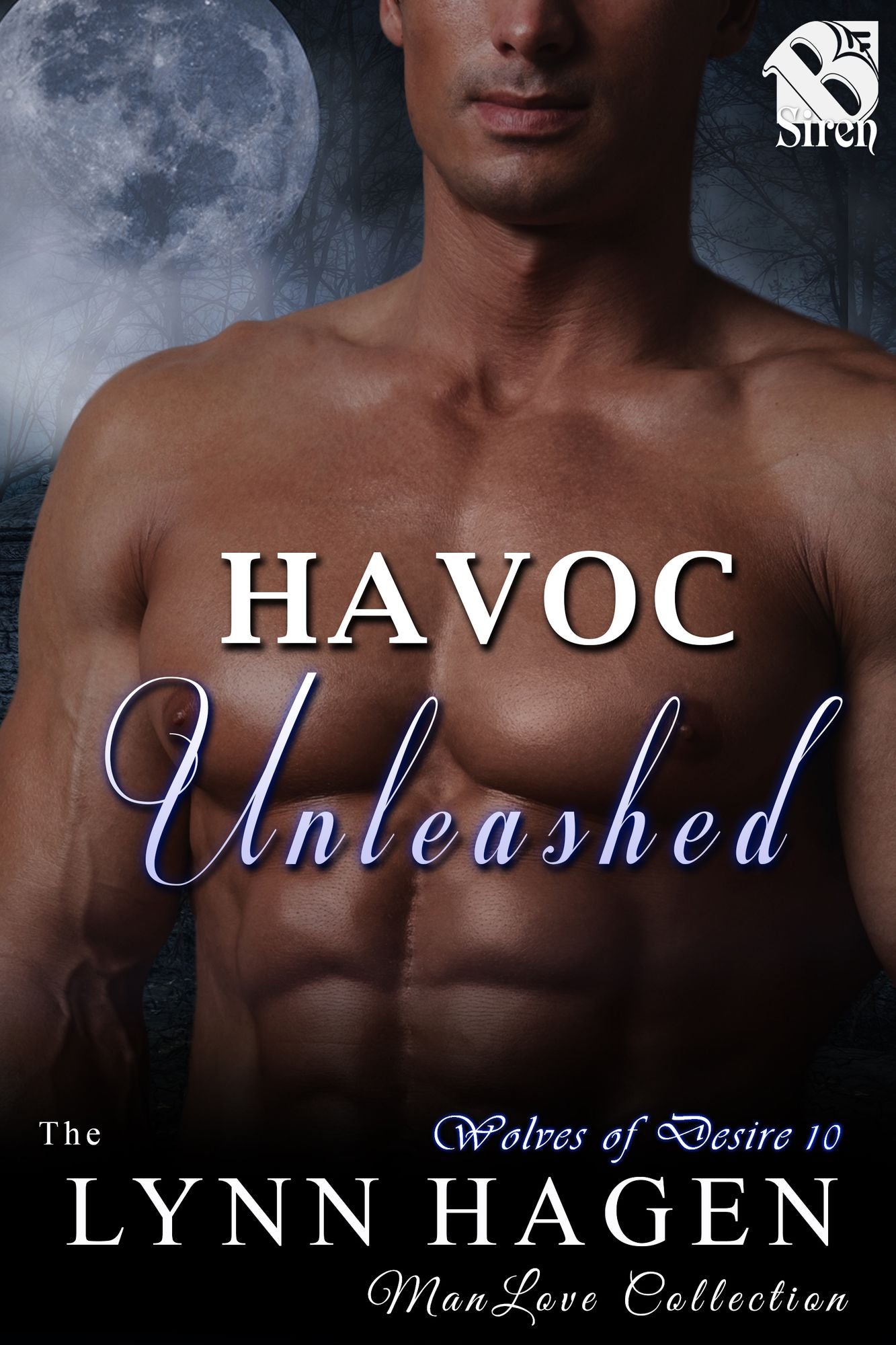 Havoc Unleashed [Wolves of Desire 10] (Siren Publishing The Lynn Hagen ManLove Collection)