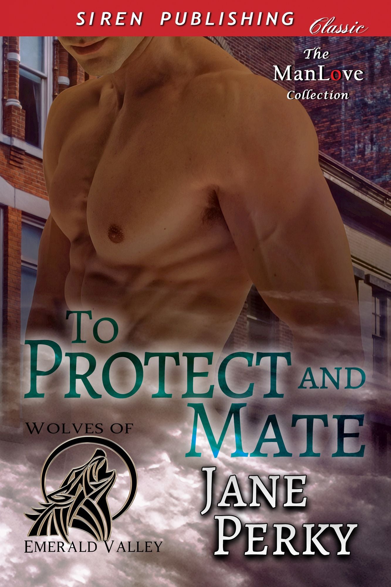 To Protect and Mate [Wolves of Emerald Valley] (Siren Publishing Classic ManLove)