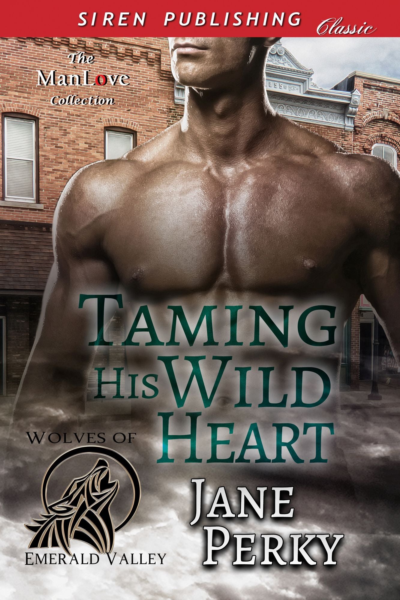 Taming His Wild Heart [Wolves of Emerald Valley] (Siren Publishing Classic ManLove)