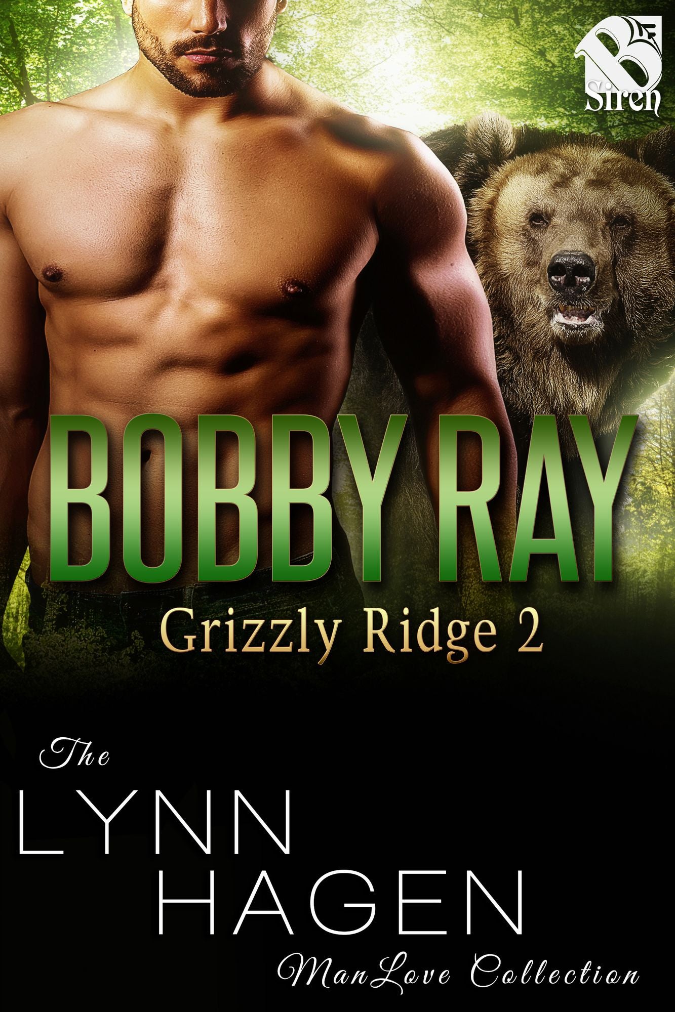Bobby Ray [Grizzly Ridge 2] (Siren Publishing The Lynn Hagen ManLove Collection)