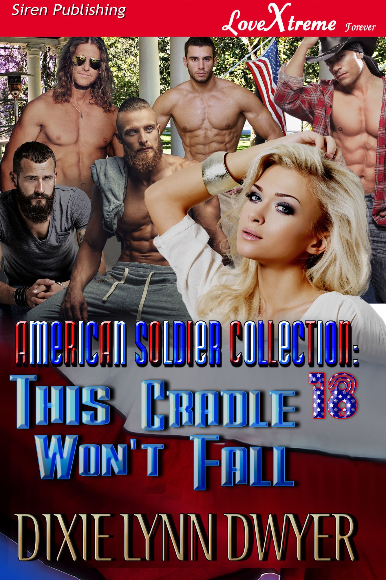 The American Soldier Collection 18: This Cradle Won't Fall (Siren Publishing LoveXtreme Forever)
