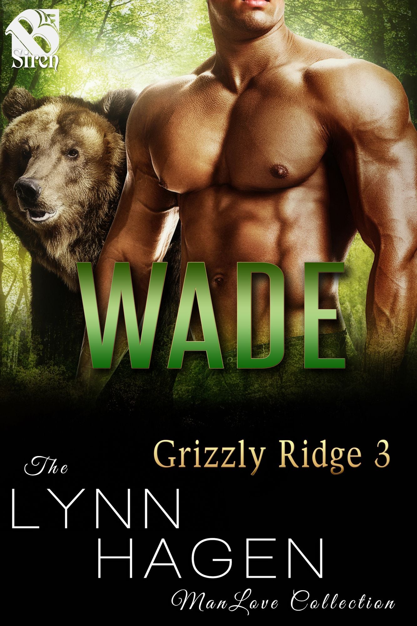 Wade [Grizzly Ridge 3] (Siren Publishing The Lynn Hagen ManLove Collection)