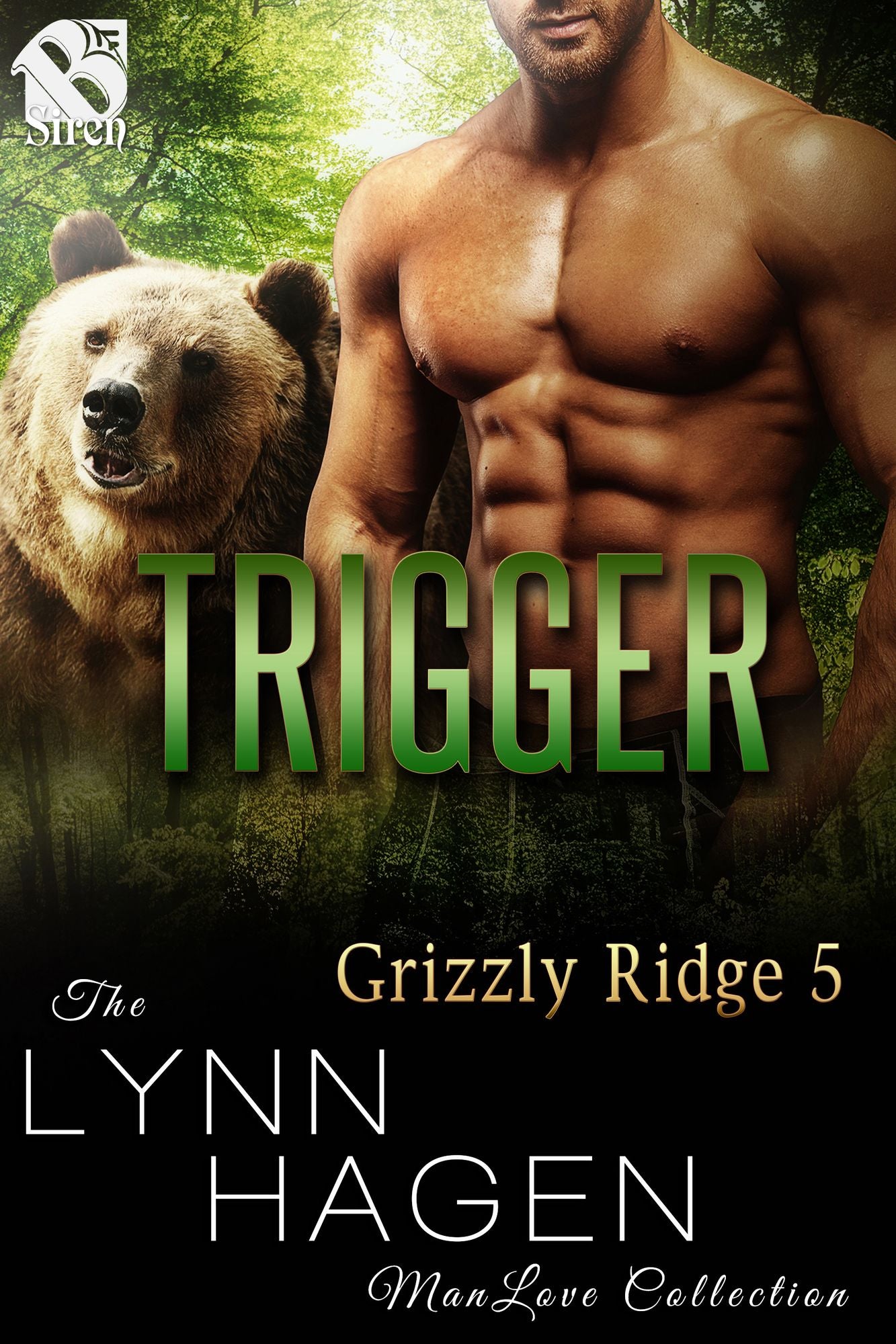 Trigger [Grizzly Ridge 5] (Siren Publishing The Lynn Hagen ManLove Collection)