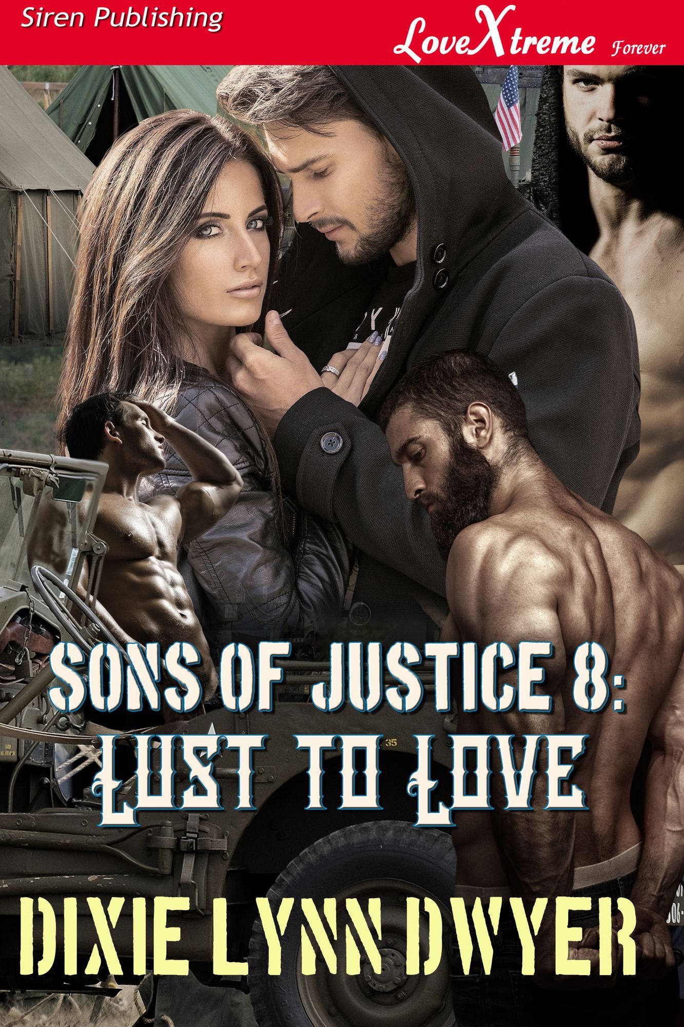 Sons of Justice 8: Lust to Love (Siren Publishing LoveXtreme Forever)