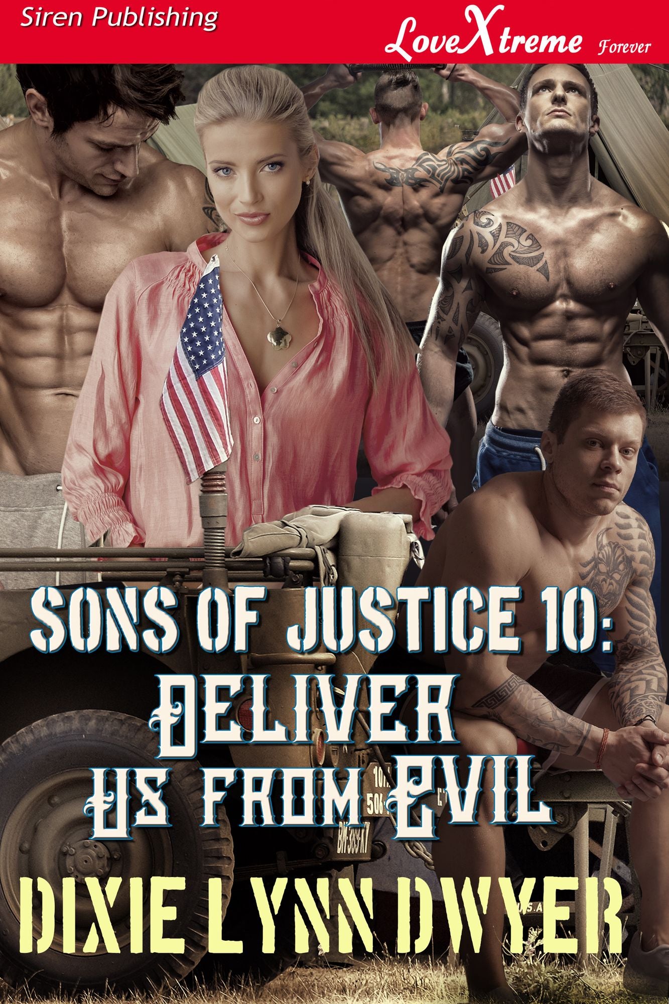 Sons of Justice 10: Deliver Us from Evil (Siren Publishing LoveXtreme Forever)
