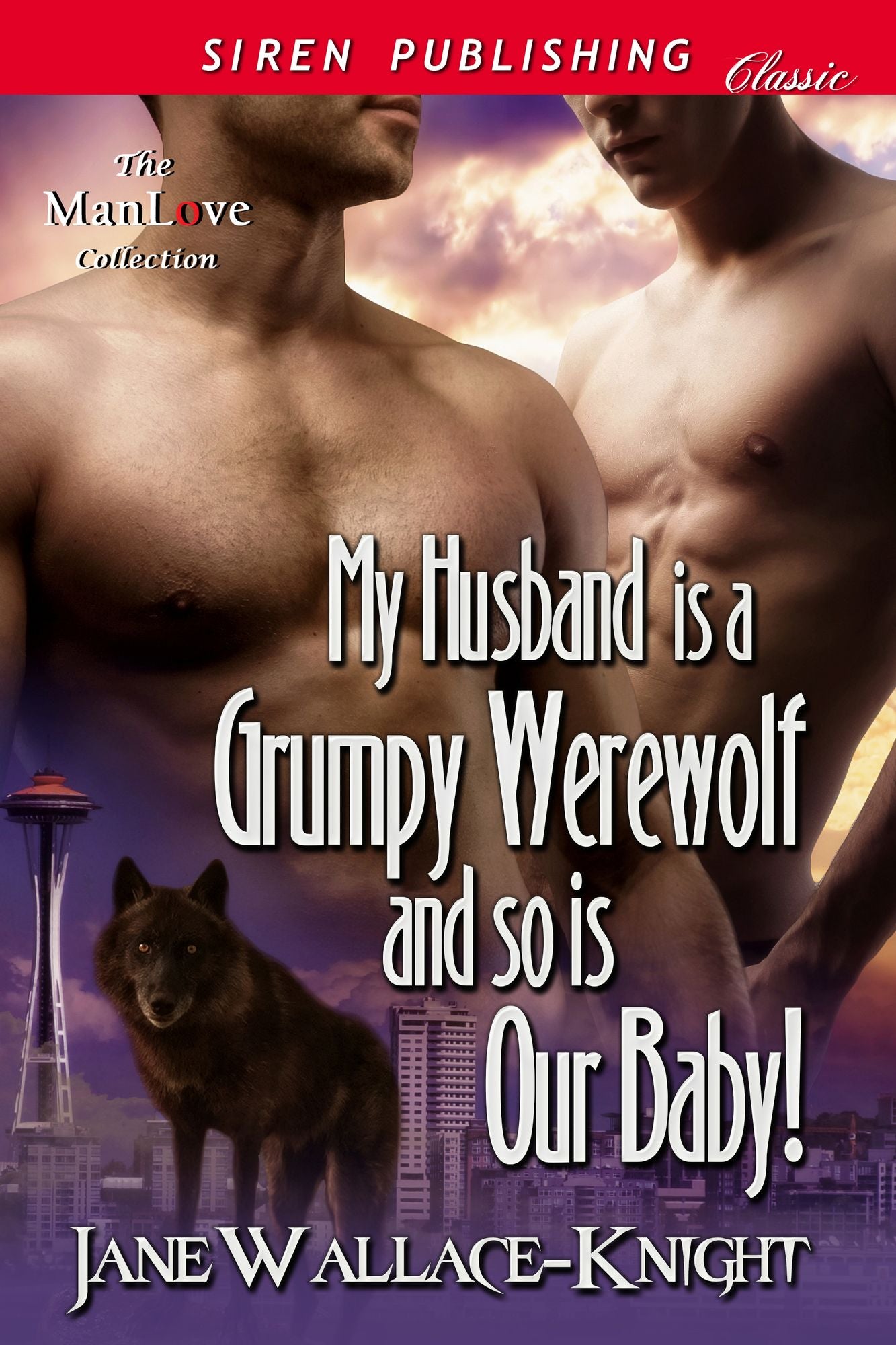 My Husband Is a Grumpy Werewolf and So Is Our Baby! [My Boss Is a Grumpy Werewolf 4] (Siren Publishing Classic ManLove)