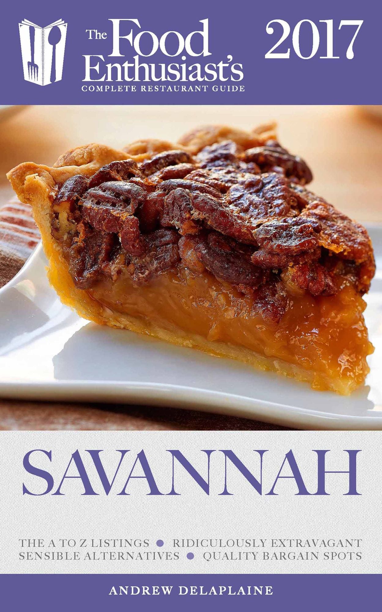 Savannah - 2017:: The Food Enthusiast's Complete Restaurant Guide