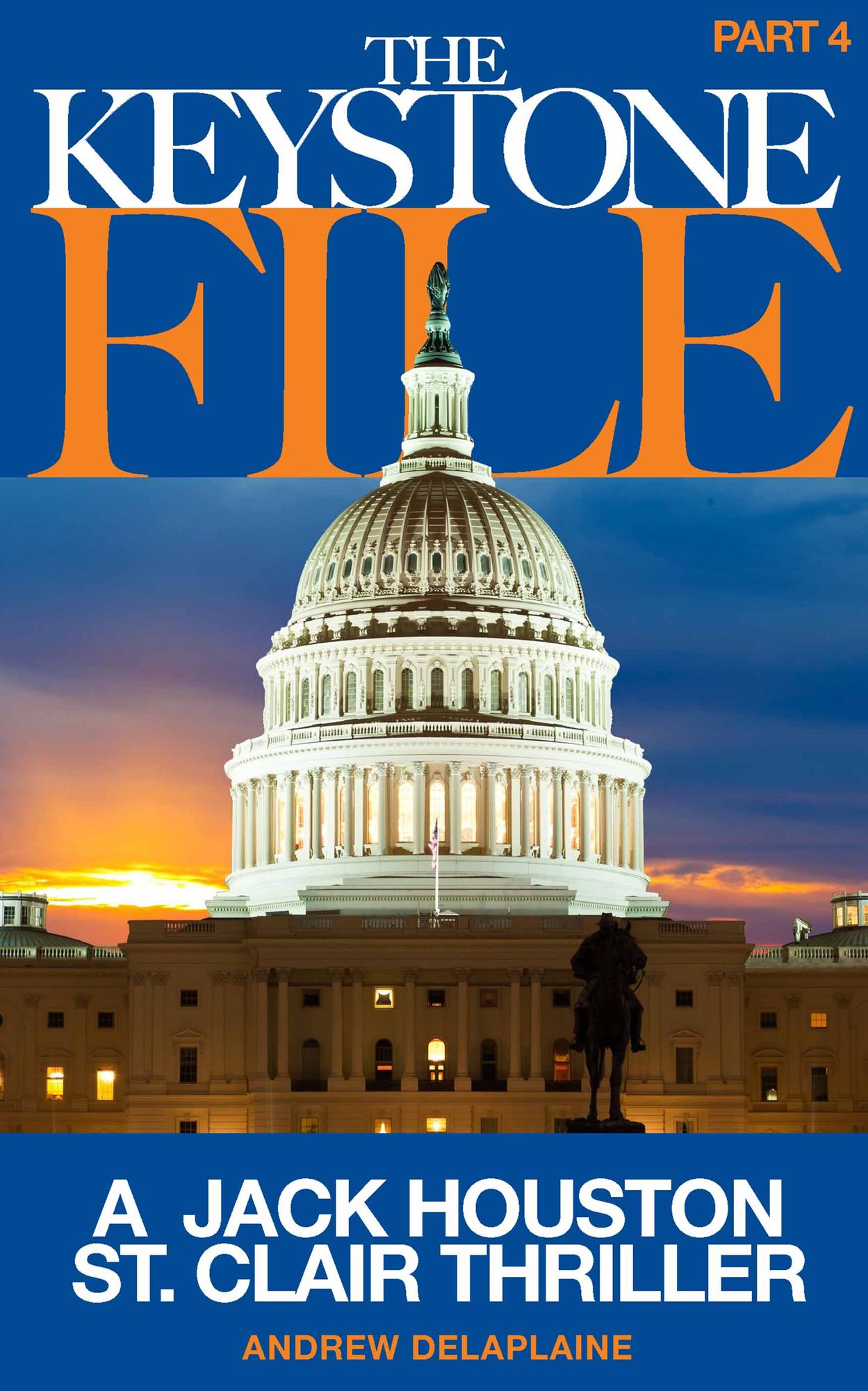 THE KEYSTONE FILE - Part 4: A Jack Houston St. Clair Thriller: A Jack Houston St. Clair Thriller