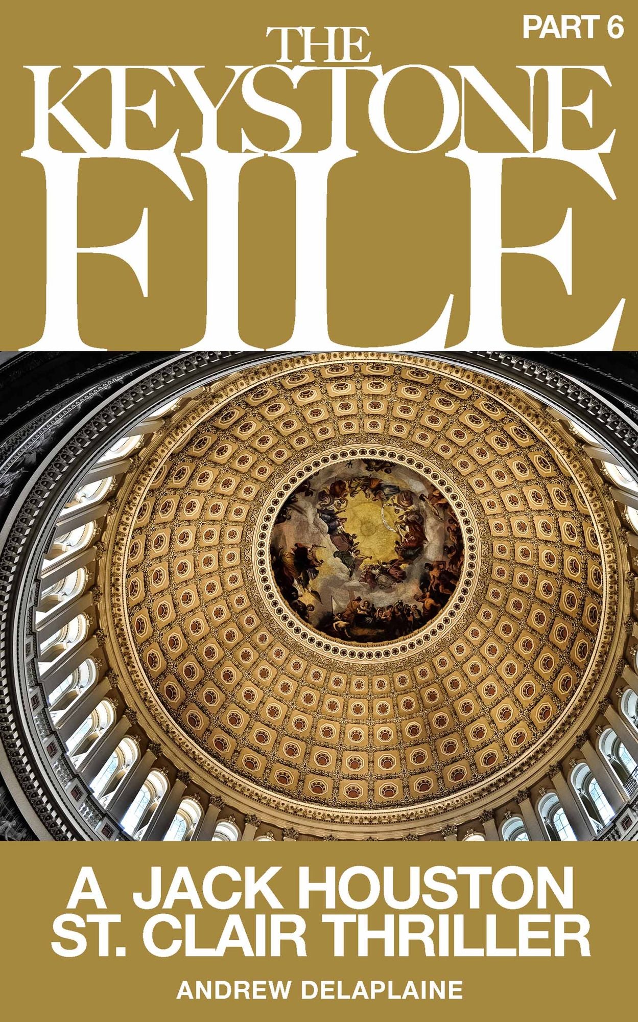 THE KEYSTONE FILE - Part 6: A Jack Houston St. Clair Thriller: A Jack Houston St. Clair Thriller