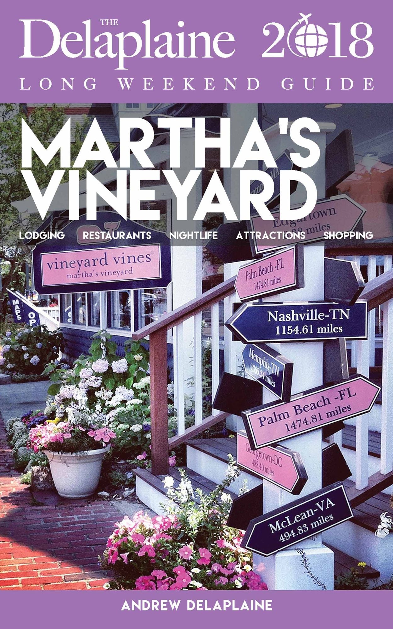 MARTHA'S VINEYARD - The Delaplaine 2018 Long Weekend Guide