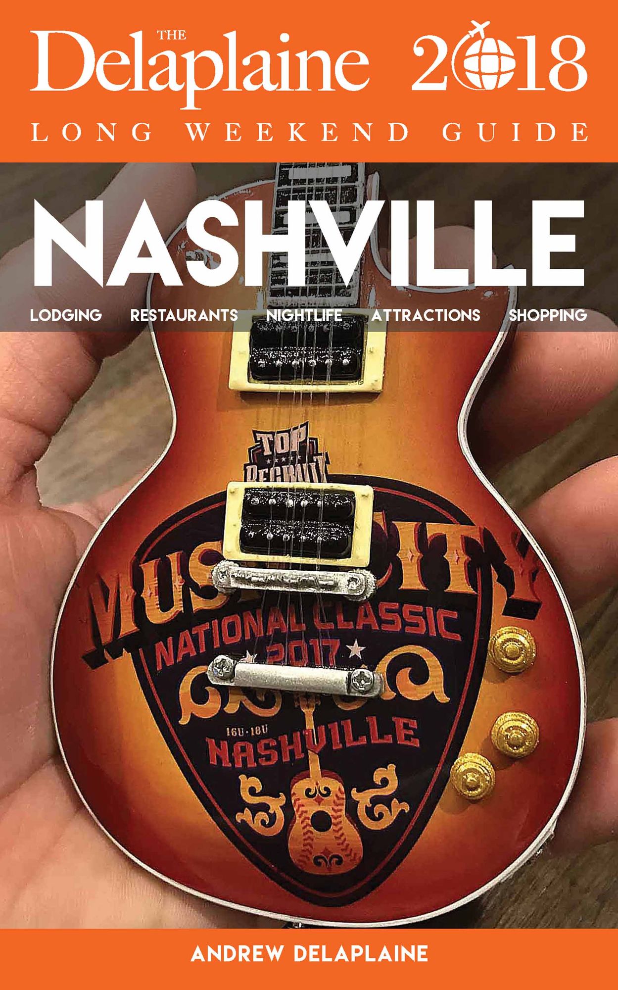 NASHVILLE - The Delaplaine 2018 Long Weekend Guide