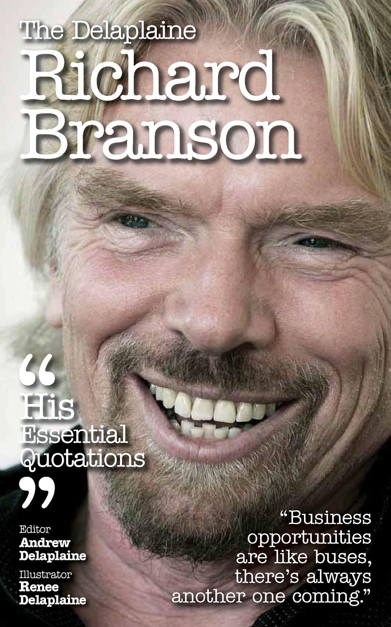The Delplaine RICHARD BRANSON - His Essential Quotations