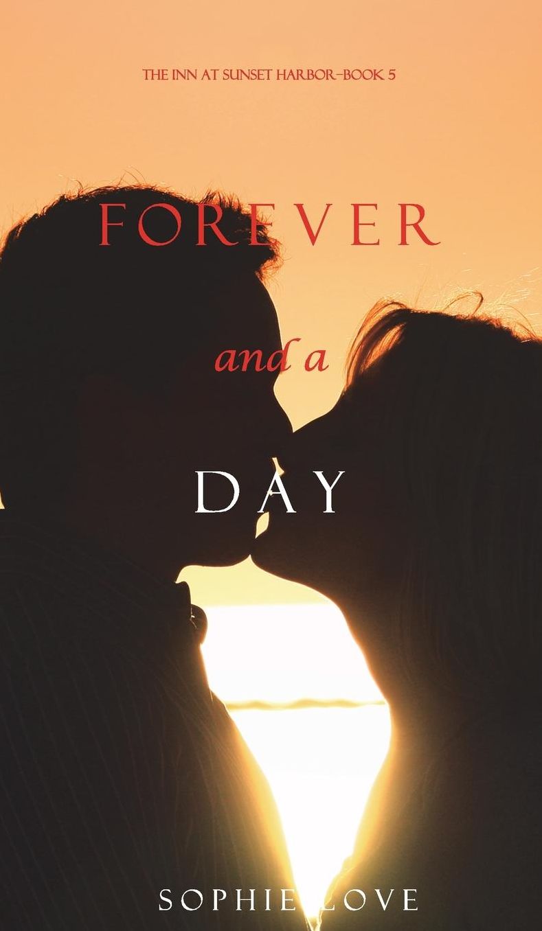 Forever and a Day (The Inn at Sunset Harbor-Book 5)