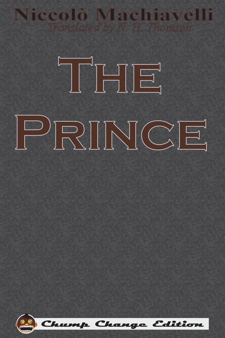 The Prince (Chump Change Edition)