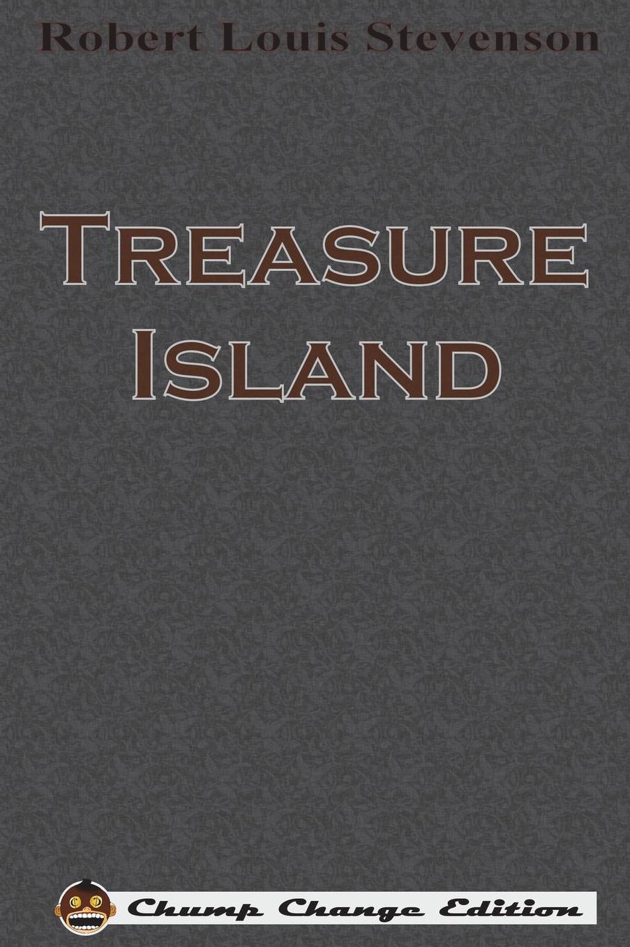 Treasure Island (Chump Change Edition)