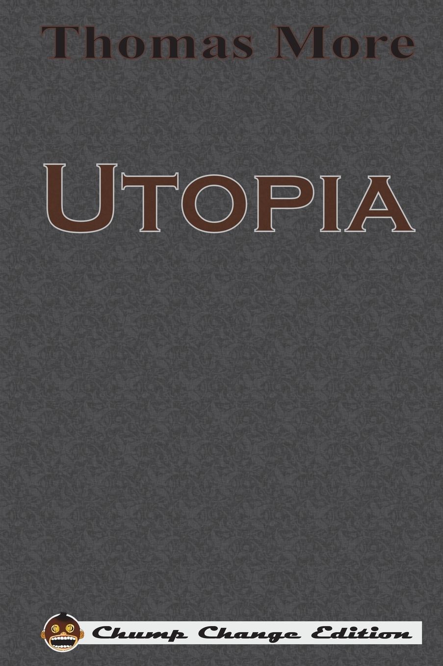 Utopia (Chump Change Edition)