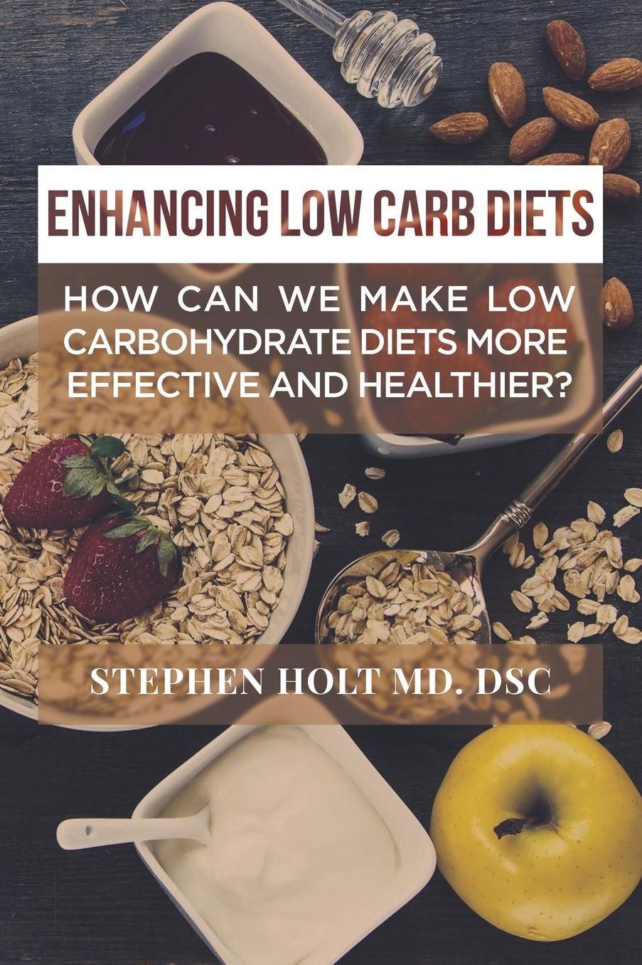Enhancing Low Carb Diets: How can we make low carbohydrate diets more effective and healthier?