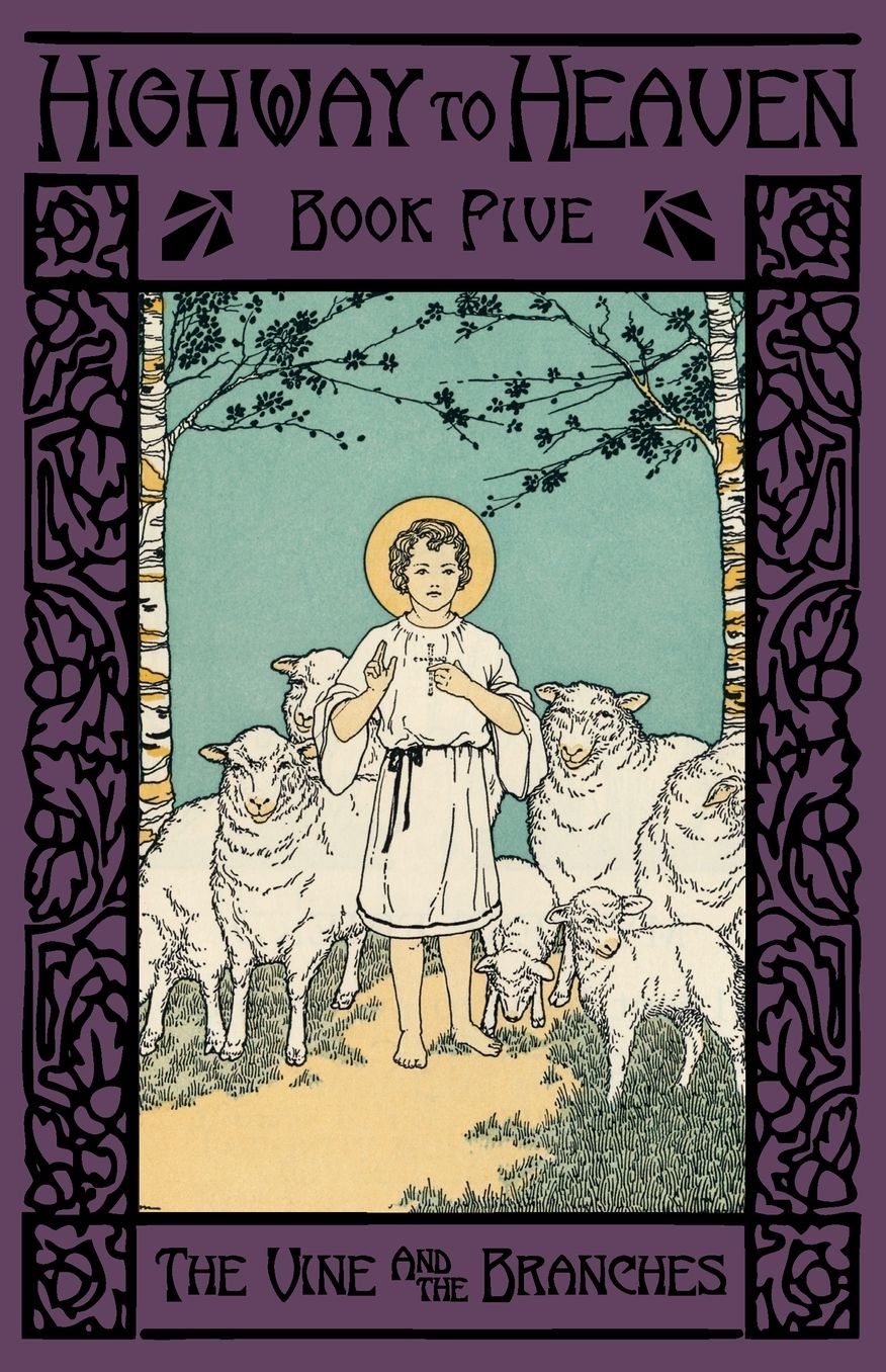 The Vine and the Branches: Highway to Heaven Series
