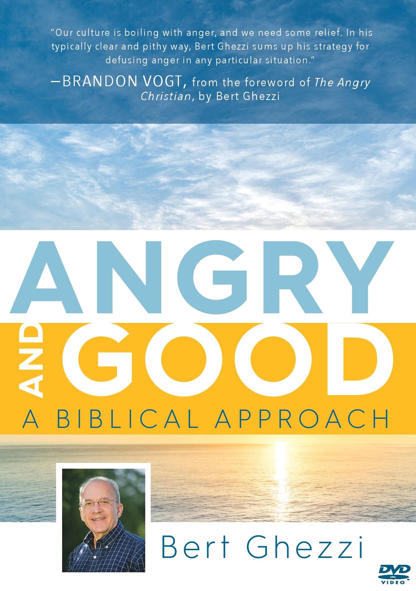 Angry and Good: A Biblical Approach