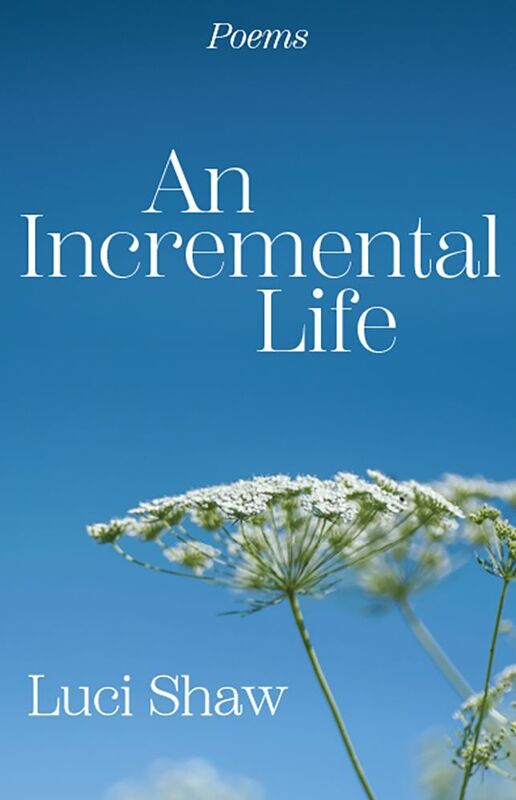 An Incremental Life: Poems