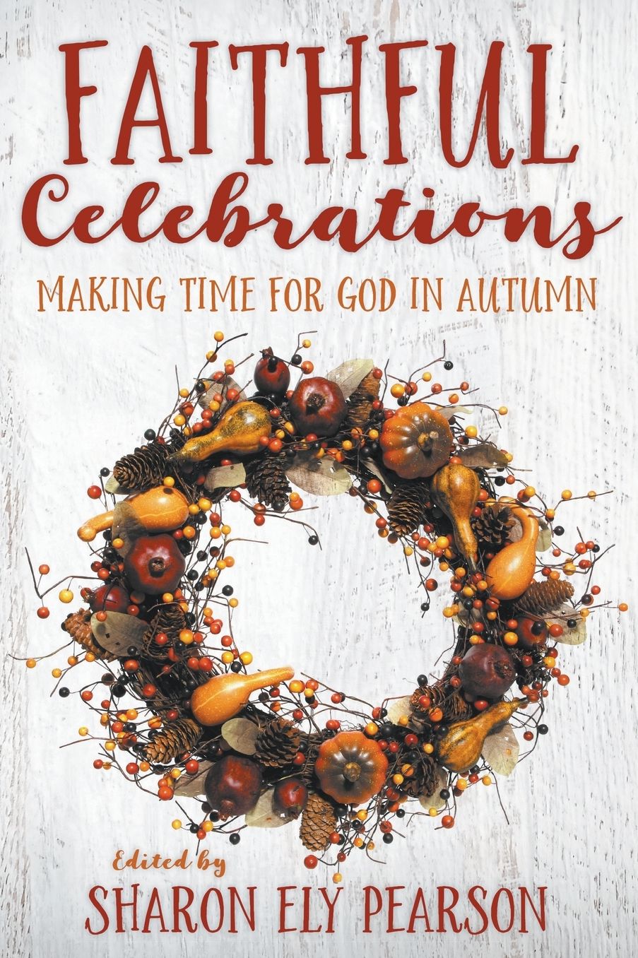 Faithful Celebrations
