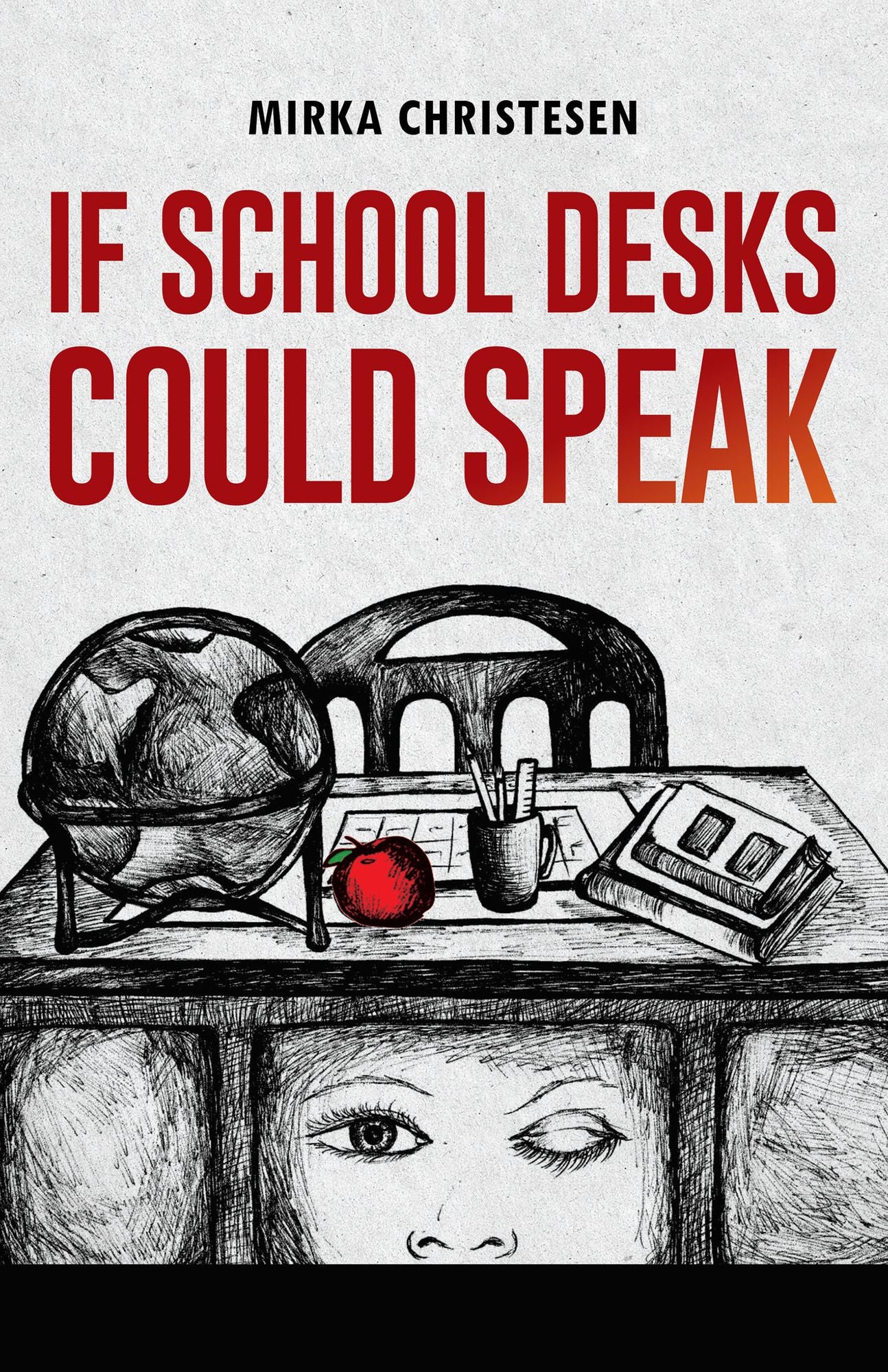 If School Desks Could Speak