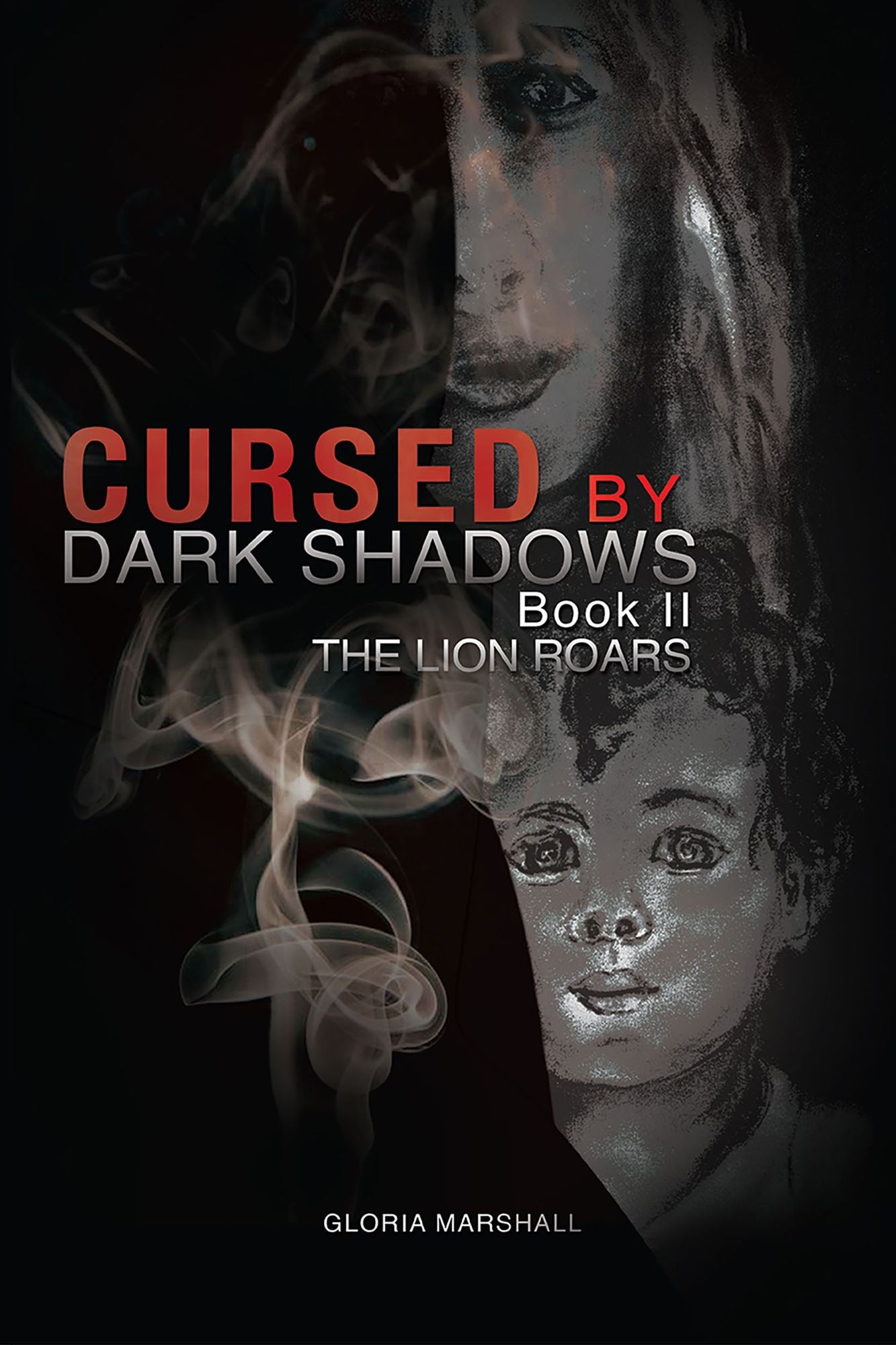 Cursed By Dark Shadows Book II: The Lion Roars