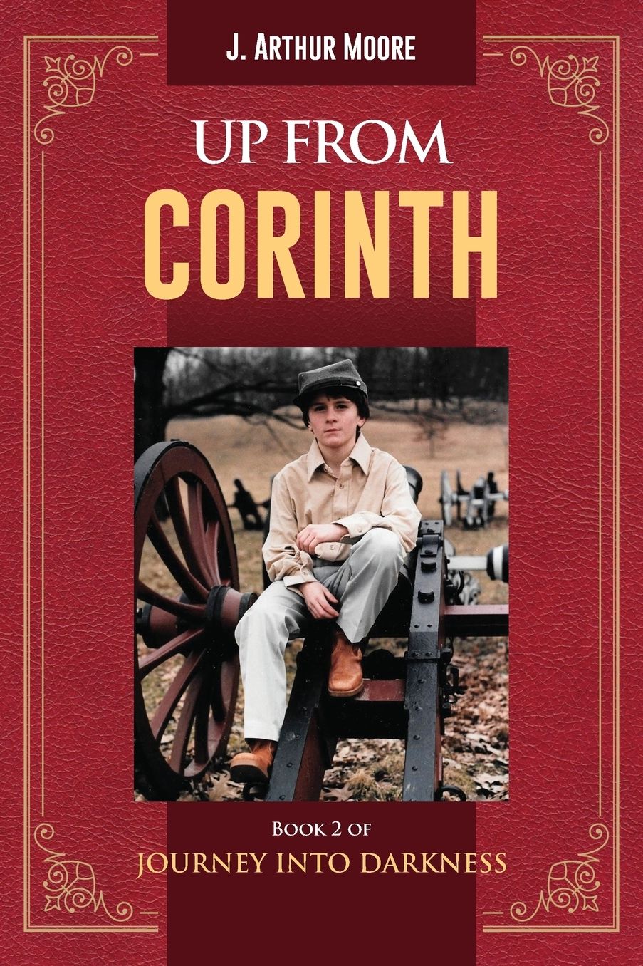 Up From Corinth: Book 2 of Journey Into Darkness