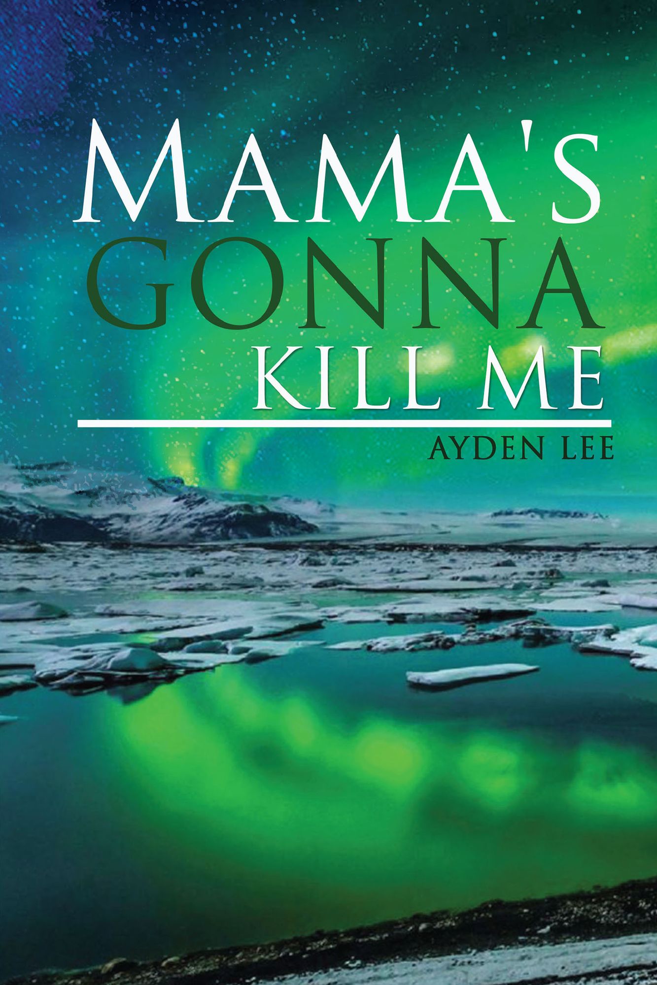 Mama's Gonna Kill Me
